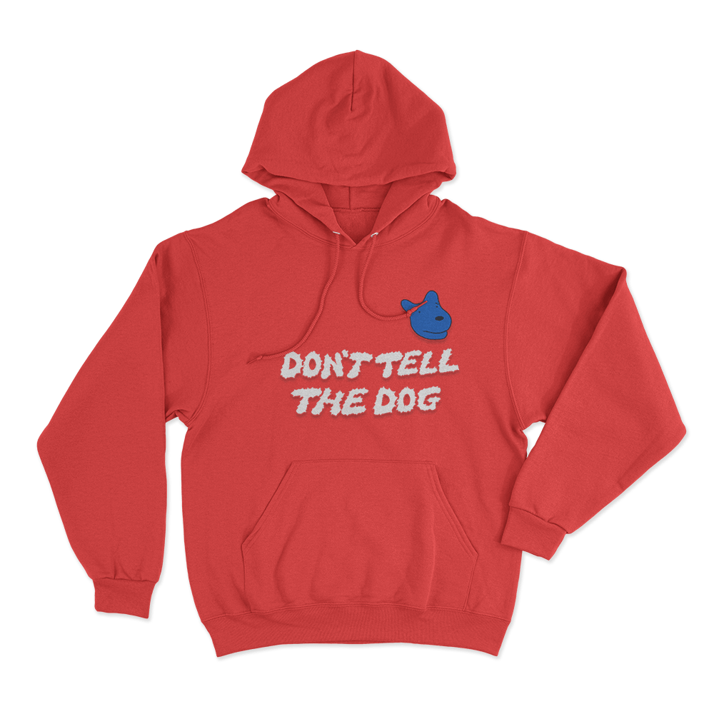 Don't Tell The Dog Unisex Hoodie Red Dont Tell The Dog Unisex Hoodie Red