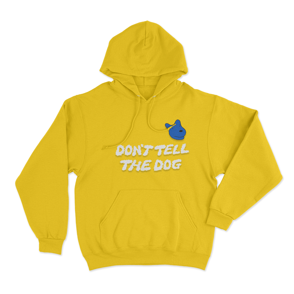 Don't Tell The Dog Unisex Hoodie Yellow Dont Tell The Dog Unisex Hoodie Yellow