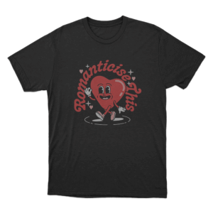 Romanticise This Unisex T Shirt Black