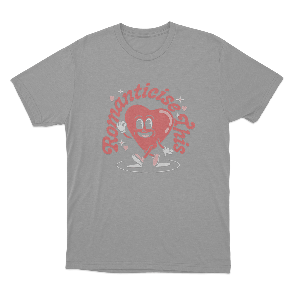 Romanticise This Unisex T Shirt Grey Romanticise This Unisex T Shirt Grey